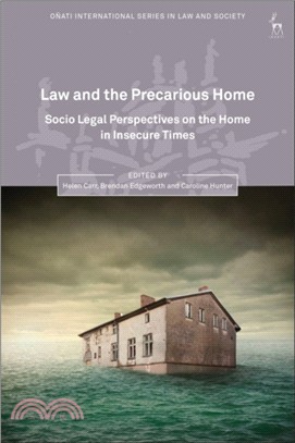 Law and the Precarious Home：Socio Legal Perspectives on the Home in Insecure Times