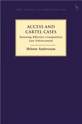 Access and Cartel Cases：Ensuring Effective Competition Law Enforcement