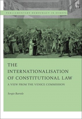 The Internationalisation of Constitutional Law：A View from the Venice Commission