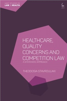 Healthcare, Quality Concerns and Competition Law