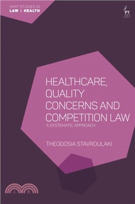 Healthcare, Quality Concerns and Competition Law：A Systematic Approach