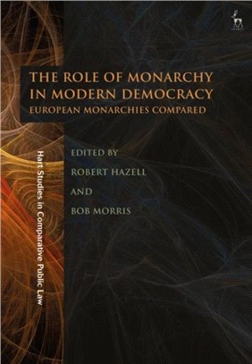 The Role of Monarchy in Modern Democracy：European Monarchies Compared