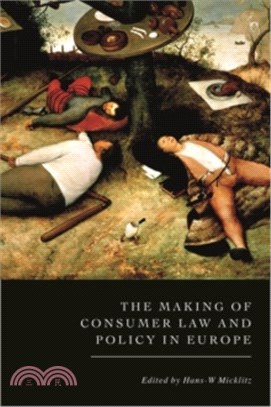 The Making of Consumer Law and Policy in Europe