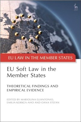 EU Soft Law in the Member States：Theoretical Findings and Empirical Evidence