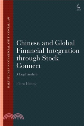 Chinese and Global Financial Integration through Stock Connect：A Legal Analysis