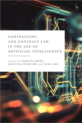 Contracting and Contract Law in the Age of Artificial Intelligence