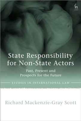 State Responsibility for Non-State Actors：Past, Present and Prospects for the Future