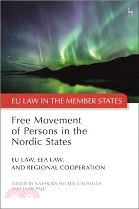 Free Movement of Persons in the Nordic States：EU Law, EEA Law, and Regional Cooperation