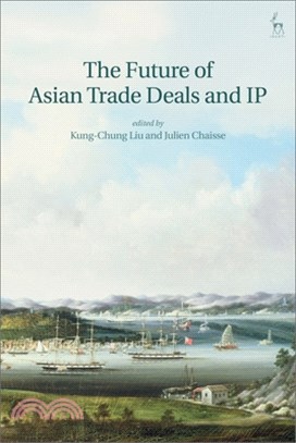 The Future of Asian Trade Deals and IP