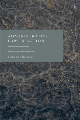 Administrative Law in Action：Immigration Administration