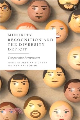 Minority Recognition and the Diversity Deficit：Comparative Perspectives