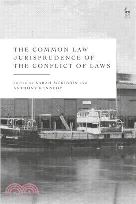 The Common Law Jurisprudence of the Conflict of Laws