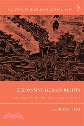 Responsive Human Rights: Vulnerability, Ill-Treatment and the Ecthr