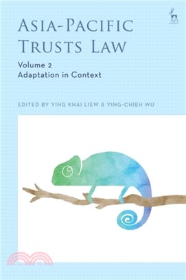 Asia-Pacific Trusts Law, Volume 2：Adaptation in Context
