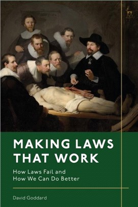 Making Laws That Work：How Laws Fail and How We Can Do Better