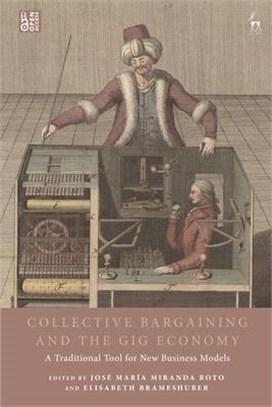 Collective Bargaining and the Gig Economy: A Traditional Tool for New Business Models