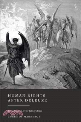 Human Rights After Deleuze：Towards an An-archic Jurisprudence