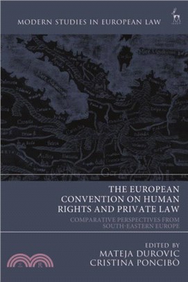 The European Convention on Human Rights and Private Law：Comparative Perspectives from South-Eastern Europe