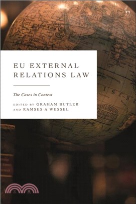 EU External Relations Law：The Cases in Context