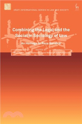 Combining the Legal and the Social in Sociology of Law：An Homage to Reza Banakar