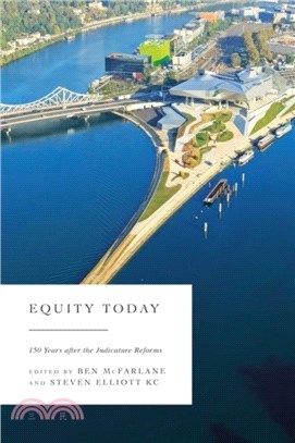 Equity Today：150 Years after the Judicature Reforms