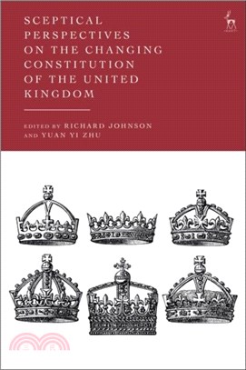 Sceptical Perspectives on the Changing Constitution of the United Kingdom