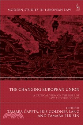 The Changing European Union：A Critical View on the Role of Law and the Courts