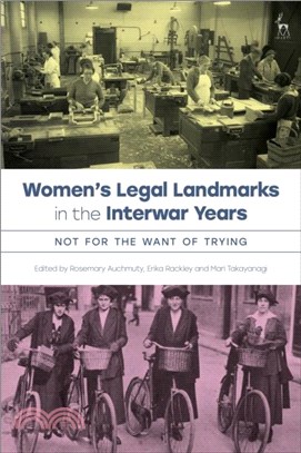 Women's Legal Landmarks in the Interwar Years：Not for Want of Trying