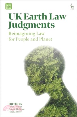 UK Earth Law Judgments：Reimagining Law for People and Planet