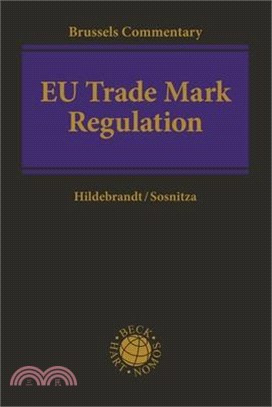 Eu Trade Mark Regulation: Article-By-Article Commentary