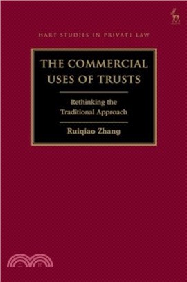 The Commercial Uses of Trusts：Rethinking the Traditional Approach