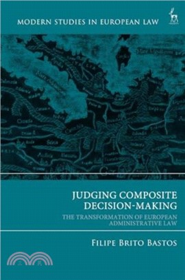 Judging Composite Decision-Making：The Transformation of European Administrative Law