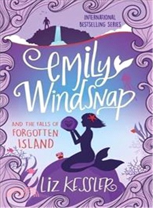 Emily Windsnap and the Falls of Forgotten Island：Book 7