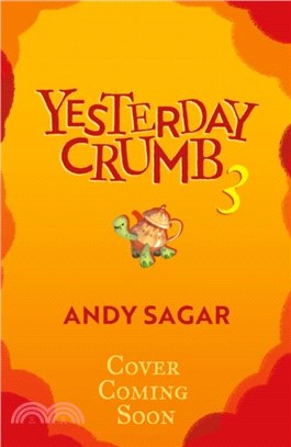 Yesterday Crumb and the Tea Witch's Secret：Book 3