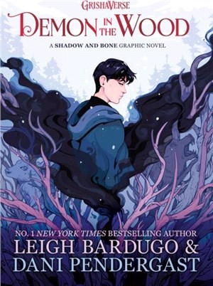 Demon in the Wood：A Shadow and Bone Graphic Novel