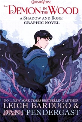 Demon in the Wood：A Shadow and Bone Graphic Novel