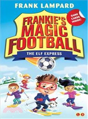 Frankie's Magic Football: The Elf Express