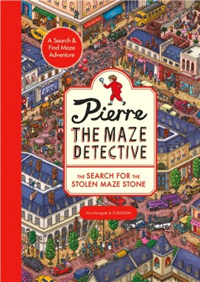 Pierre the Maze Detective: The Search for the Stolen Maze Stone