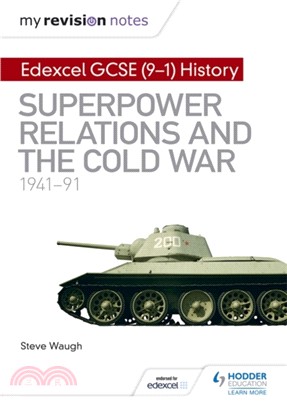 My Revision Notes: Edexcel GCSE (9-1) History: Superpower relations and the Cold War, 1941-91