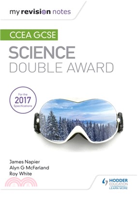 My Revision Notes: CCEA GCSE Science Double Award