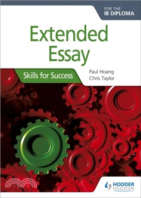 Extended Essay for the IB Diploma: Skills for Success：Skills for Success