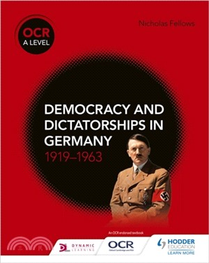 OCR A Level History: Democracy and Dictatorships in Germany 1919-63