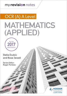 My Revision Notes: OCR (A) A Level Mathematics (Applied)