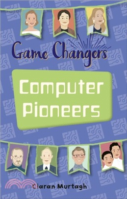 Reading Planet KS2 - Game-Changers: Computer Pioneers - Level 3: Venus/Brown band