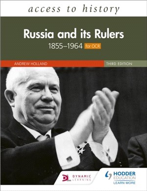 Access to History: Russia and its Rulers 1855-1964 for OCR, Third Edition