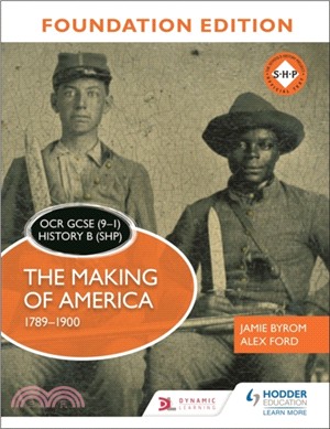 OCR GCSE (9-1) History B (SHP) Foundation Edition: The Making of America 1789-1900