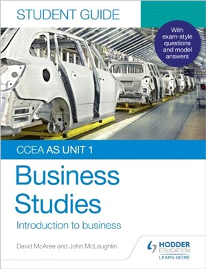 CCEA AS Unit 1 Business Studies Student Guide 1: Introduction to Business