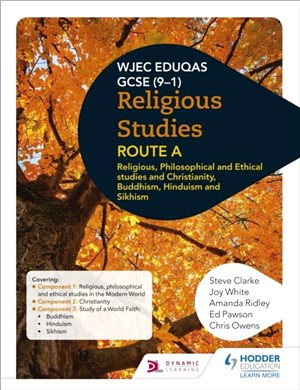 Eduqas GCSE (9-1) Religious Studies Route A: Religious, Philosophical and Ethical studies and Christianity, Buddhism, Hinduism and Sikhism