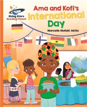 Reading Planet - Ama and Kofi's International Day - Orange: Galaxy