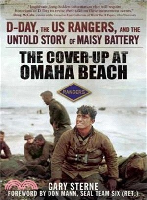 The Cover-Up at Omaha Beach ─ D-Day, The US Rangers, and the Untold Story of Maisy Battery